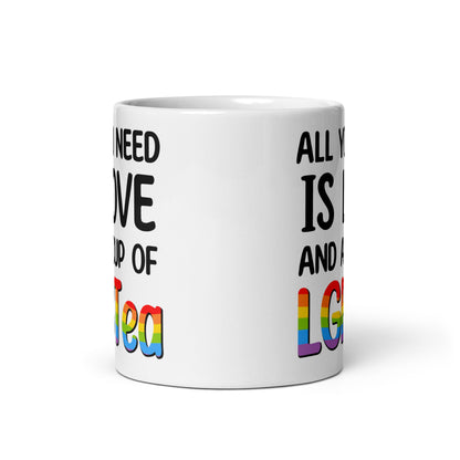 "All You Need Is Love And A Cup Of LGBTea" Mug