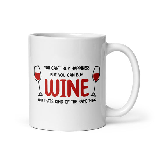 "You Can't Buy Happiness But You Can Buy Wine" Mug