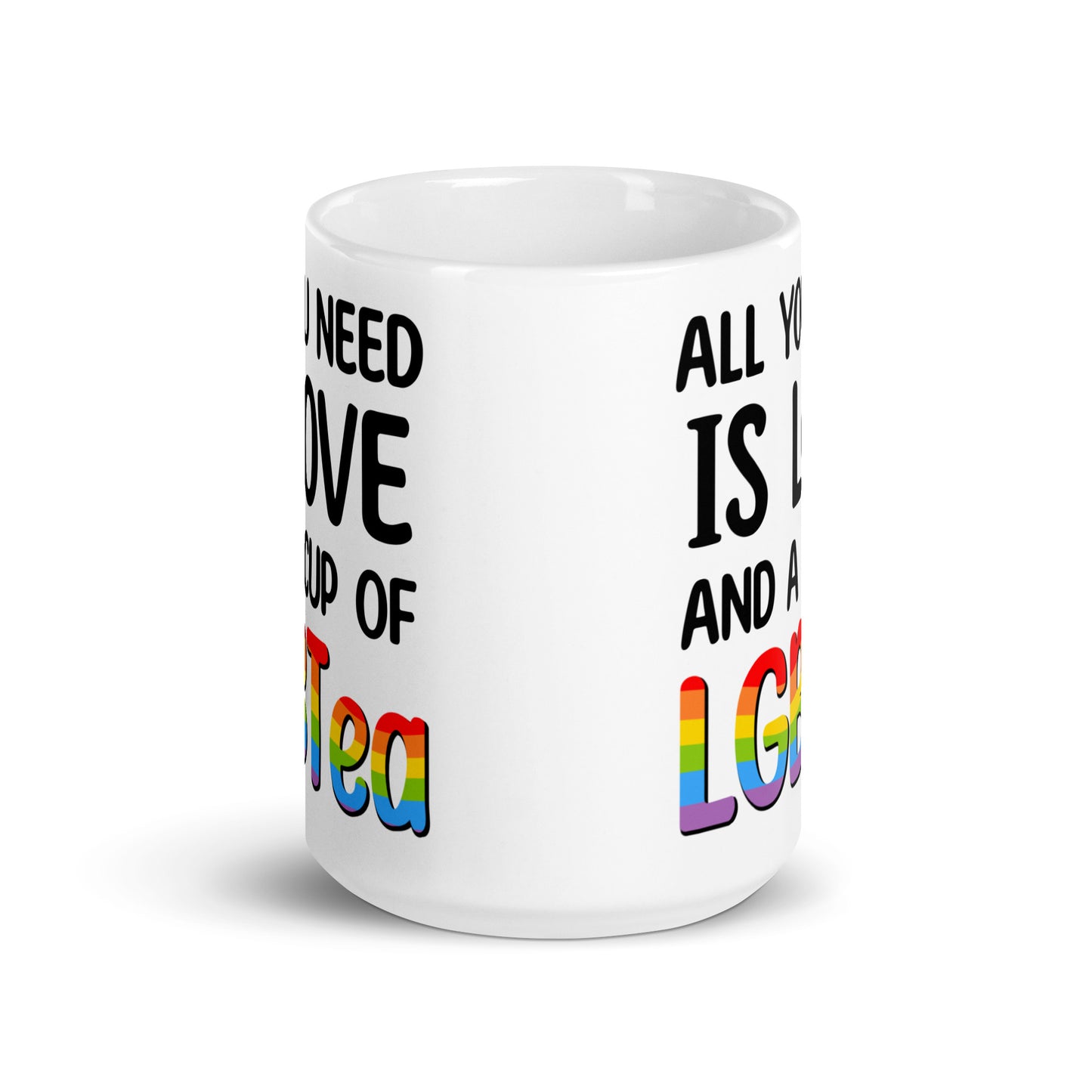 "All You Need Is Love And A Cup Of LGBTea" Mug