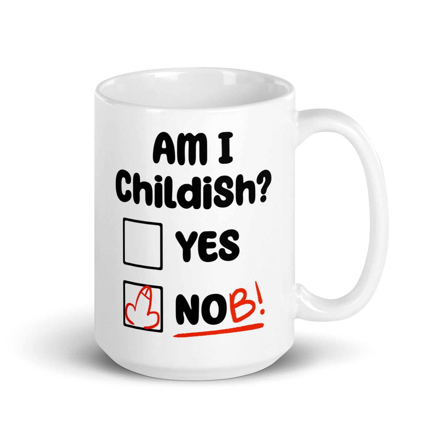 "Am I Childish?" Mug
